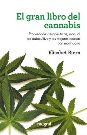 GRAN LIBRO DEL CANNABIS, EL | 9788415541011 | RIERA , ELISABETH | Llibreria L'Altell - Llibreria Online de Banyoles | Comprar llibres en català i castellà online - Llibreria de Girona