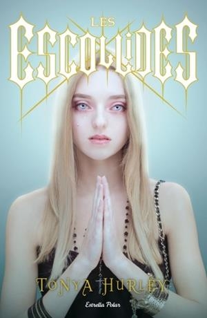LES ESCOLLIDES | 9788499328904 | TONYA HURLEY | Llibreria Online de Banyoles | Comprar llibres en català i castellà online