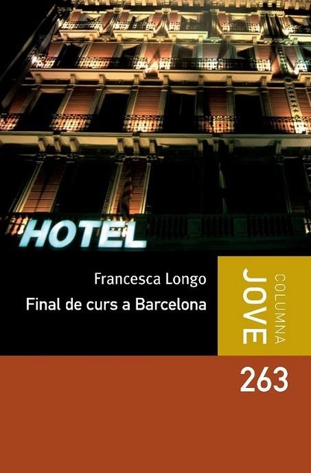 FINAL DE CURS A BARCELONA | 9788499325187 | LONGO, FRANCESCA | Llibreria L'Altell - Llibreria Online de Banyoles | Comprar llibres en català i castellà online - Llibreria de Girona