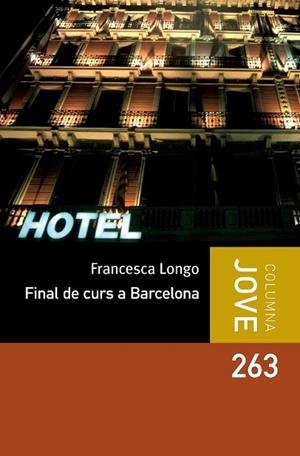 FINAL DE CURS A BARCELONA | 9788499325187 | LONGO, FRANCESCA | Llibreria L'Altell - Llibreria Online de Banyoles | Comprar llibres en català i castellà online - Llibreria de Girona