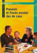 PREVENIR EL FRACAS ESCOLAR DES DE CASA | 9788499800110 | CASALS, RAMON | Llibreria L'Altell - Llibreria Online de Banyoles | Comprar llibres en català i castellà online - Llibreria de Girona