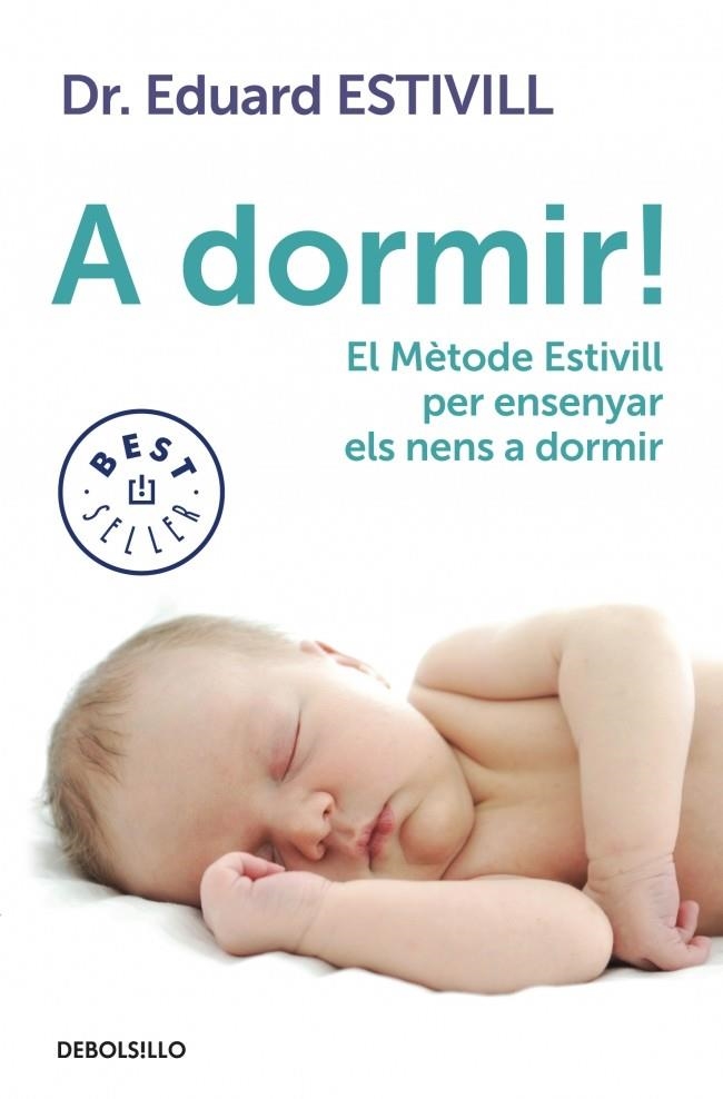 A DORMIR! | 9788499897226 | ESTIVILL,EDUARD | Llibreria L'Altell - Llibreria Online de Banyoles | Comprar llibres en català i castellà online - Llibreria de Girona