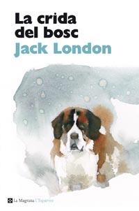 CRIDA DEL BOSC, LA | 9788482648927 | LONDON, JACK | Llibreria Online de Banyoles | Comprar llibres en català i castellà online