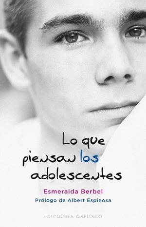 QUE PIENSAN LOS ADOLESCENTES, LO  | 9788497778824 | BERBEL PERDIGUERO, ESMERALDA | Llibreria L'Altell - Llibreria Online de Banyoles | Comprar llibres en català i castellà online - Llibreria de Girona