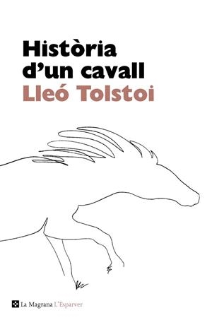 HISTÒRIA D'UN CAVALL | 9788482645698 | TOLSTOI, LEV | Llibreria L'Altell - Llibreria Online de Banyoles | Comprar llibres en català i castellà online - Llibreria de Girona