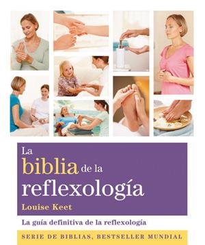BIBLIA DE LA REFLEXOLOGÍA, LA | 9788484453734 | KEET, LOUISE | Llibreria L'Altell - Llibreria Online de Banyoles | Comprar llibres en català i castellà online - Llibreria de Girona