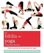 BIBLIA DEL YOGA, LA | 9788484453406 | BROWN, CHRISTINA | Llibreria L'Altell - Llibreria Online de Banyoles | Comprar llibres en català i castellà online - Llibreria de Girona
