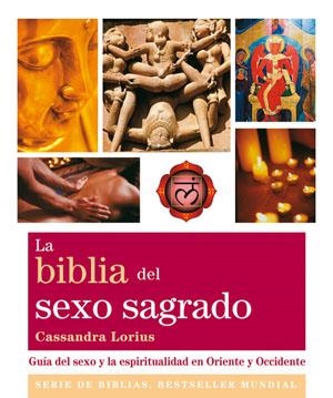 BIBLIA DEL SEXO SAGRADO, LA | 9788484454021 | LORIUS, CASSANDRA | Llibreria L'Altell - Llibreria Online de Banyoles | Comprar llibres en català i castellà online - Llibreria de Girona