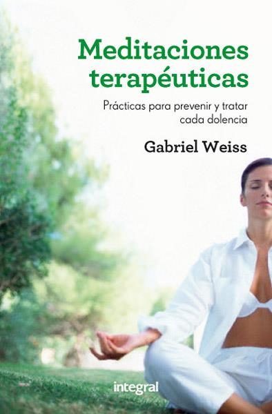 MEDITACIONES TERAPÉUTICAS | 9788415541592 | WEISS , GABRIEL | Llibreria L'Altell - Llibreria Online de Banyoles | Comprar llibres en català i castellà online - Llibreria de Girona