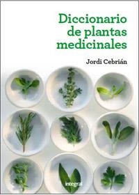 DICCIONARIO DE PLANTAS MEDICINALES 2 ED. | 9788415541363 | CEBRIÁN , JORDI | Llibreria L'Altell - Llibreria Online de Banyoles | Comprar llibres en català i castellà online - Llibreria de Girona