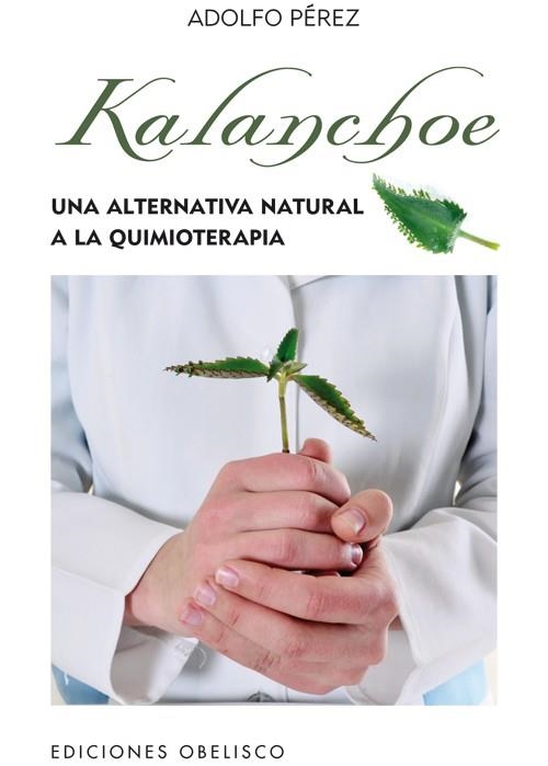 KALANCHOE  | 9788497778862 | PÉREZ, ADOLFO | Llibreria L'Altell - Llibreria Online de Banyoles | Comprar llibres en català i castellà online - Llibreria de Girona