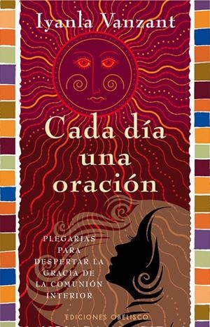 CADA DÍA UNA ORACIÓN | 9788497779081 | VANZANT, IYANLA | Llibreria L'Altell - Llibreria Online de Banyoles | Comprar llibres en català i castellà online - Llibreria de Girona