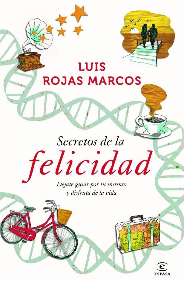 SECRETOS DE LA FELICIDAD | 9788467009712 | ROJAS MARCOS, LUIS  | Llibreria L'Altell - Llibreria Online de Banyoles | Comprar llibres en català i castellà online - Llibreria de Girona