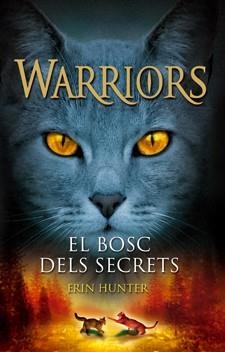 BOSC DELS SECRETS, EL (WARRIORS) | 9788424643966 | HUNTER, ERIN | Llibreria L'Altell - Llibreria Online de Banyoles | Comprar llibres en català i castellà online - Llibreria de Girona
