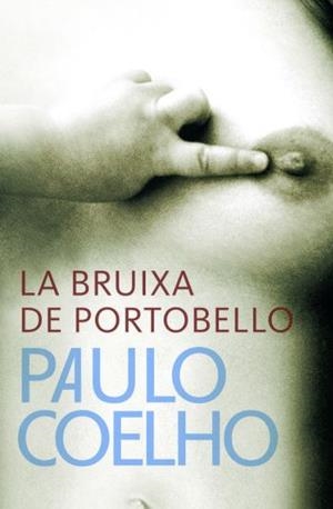 BRUIXA DE PORTOBELLO, LA | 9788484377023 | COELHO, PAULO | Llibreria L'Altell - Llibreria Online de Banyoles | Comprar llibres en català i castellà online - Llibreria de Girona