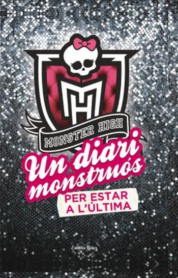 UN DIARI MONSTRUÓS PER ESTAR A L'ÚLTIMA | 9788499326764 | LISI HARRISON | Llibreria L'Altell - Llibreria Online de Banyoles | Comprar llibres en català i castellà online - Llibreria de Girona