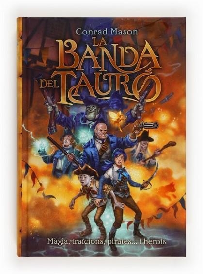 BANDA DEL TAURO LA | 9788466131148 | MASON, CONRAD | Llibreria L'Altell - Llibreria Online de Banyoles | Comprar llibres en català i castellà online - Llibreria de Girona