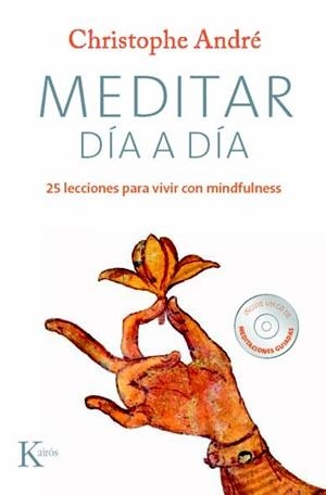 MEDITAR DÍA A DÍA | 9788499881881 | ANDRÉ, CHRISTOPHE | Llibreria L'Altell - Llibreria Online de Banyoles | Comprar llibres en català i castellà online - Llibreria de Girona