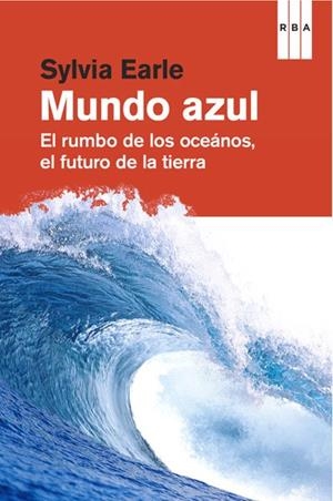 UN MUNDO AZUL | 9788490064559 | EARLE , SYLVIA | Llibreria L'Altell - Llibreria Online de Banyoles | Comprar llibres en català i castellà online - Llibreria de Girona