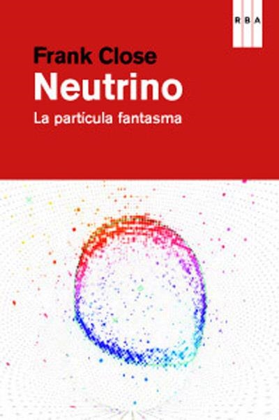 NEUTRINO | 9788490064139 | CLOSE , FRANK | Llibreria L'Altell - Llibreria Online de Banyoles | Comprar llibres en català i castellà online - Llibreria de Girona