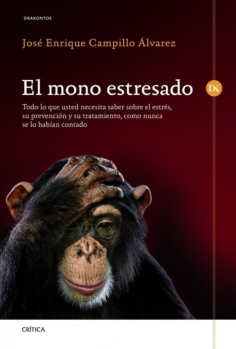 EL MONO ESTRESADO | 9788498924220 | JOSÉ ENRIQUE CAMPILLO ÁLVAREZ | Llibreria Online de Banyoles | Comprar llibres en català i castellà online