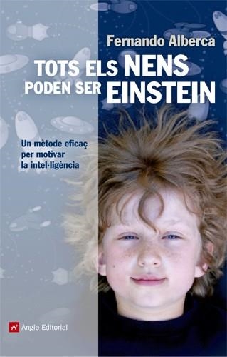 TOTS ELS NENS PODEN SER EINSTEIN | 9788415307150 | ALBERCA DE CASTRO, FERNANDO | Llibreria Online de Banyoles | Comprar llibres en català i castellà online
