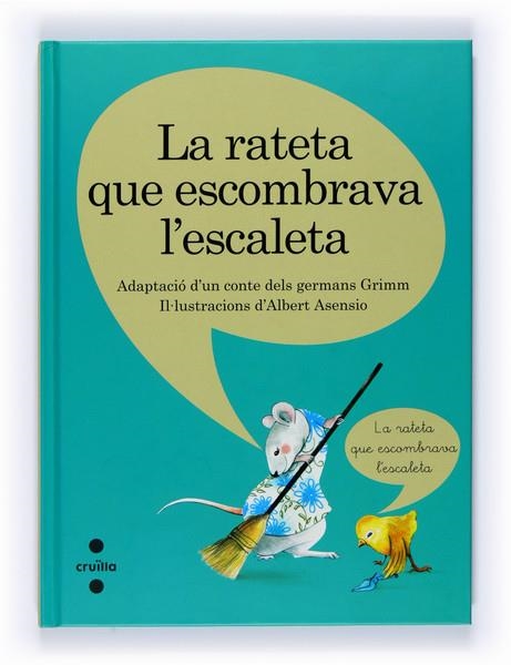 C-ADV.9 LA RATETA QUE ESCOMBRAVA L´ESCAL | 9788466120852 | GERMANS GRIMM | Llibreria L'Altell - Llibreria Online de Banyoles | Comprar llibres en català i castellà online - Llibreria de Girona