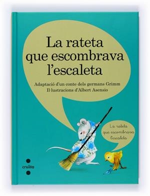 C-ADV.9 LA RATETA QUE ESCOMBRAVA L´ESCAL | 9788466120852 | GERMANS GRIMM | Llibreria Online de Banyoles | Comprar llibres en català i castellà online