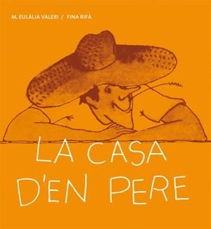 CASA D'EN PERE, LA | 9788424642419 | VALERI, MARIA EULÀLIA | Llibreria L'Altell - Llibreria Online de Banyoles | Comprar llibres en català i castellà online - Llibreria de Girona