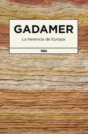 HERENCIA DE EUROPA LA | 9788490064191 | GADAMER , HANS GEORG | Llibreria L'Altell - Llibreria Online de Banyoles | Comprar llibres en català i castellà online - Llibreria de Girona