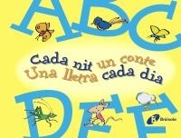 CADA NIT UN CONTE. UNA LLETRA CADA DIA | 9788499061139 | DOUMERC, BEATRIZ | Llibreria L'Altell - Llibreria Online de Banyoles | Comprar llibres en català i castellà online - Llibreria de Girona