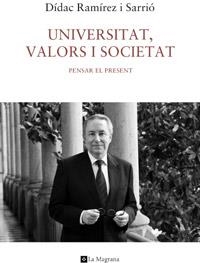 UNIVERSITAT, VALORS I SOCIETAT | 9788482645841 | RAMIREZ SARRIO, DIDAC | Llibreria L'Altell - Llibreria Online de Banyoles | Comprar llibres en català i castellà online - Llibreria de Girona