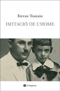 IMITACIÓ DE L'HOME | 9788482645827 | TOUTAIN, FERRAN | Llibreria Online de Banyoles | Comprar llibres en català i castellà online