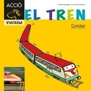 TREN, EL | 9788498257366 | GANGES, MONTSERRAT / LOSANTOS, CRISTINA | Llibreria L'Altell - Llibreria Online de Banyoles | Comprar llibres en català i castellà online - Llibreria de Girona