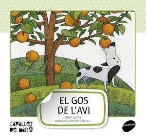 GOS DE L'AVI, EL | 9788415095507 | LLUCH GIRBÉS, ENRIC | Llibreria L'Altell - Llibreria Online de Banyoles | Comprar llibres en català i castellà online - Llibreria de Girona