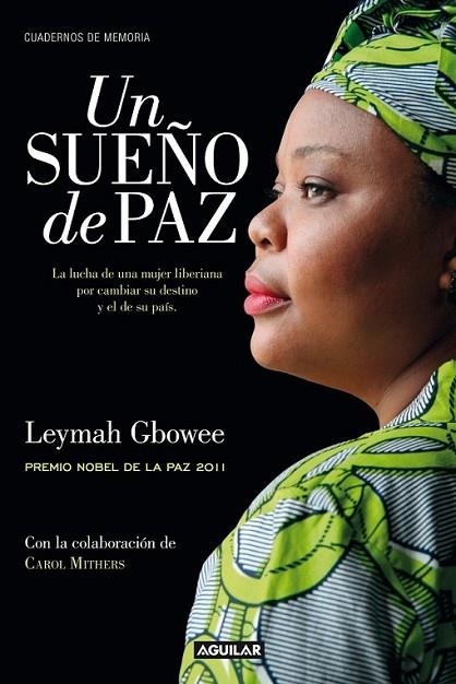 UN SUEÑO DE PAZ (MIGHTY BE OUR POWERS) | 9788403012561 | GBOWEE, LEYMAH - MITHERS, CAROL | Llibreria L'Altell - Llibreria Online de Banyoles | Comprar llibres en català i castellà online - Llibreria de Girona
