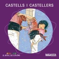 CASTELLS I CASTELLERS | 9788448926939 | BALDÓ, ESTEL/GIL, ROSA/SOLIVA, MARIA | Llibreria L'Altell - Llibreria Online de Banyoles | Comprar llibres en català i castellà online - Llibreria de Girona