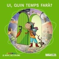 UI, QUIN TEMPS FARÀ? | 9788448928698 | BALDÓ, ESTEL/GIL, ROSA/SOLIVA, MARIA | Llibreria L'Altell - Llibreria Online de Banyoles | Comprar llibres en català i castellà online - Llibreria de Girona