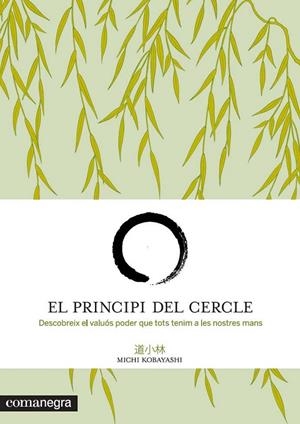 PRINCIPI DEL CERCLE, EL | 9788415097518 | KOBAYASHI, MICHI | Llibreria L'Altell - Llibreria Online de Banyoles | Comprar llibres en català i castellà online - Llibreria de Girona