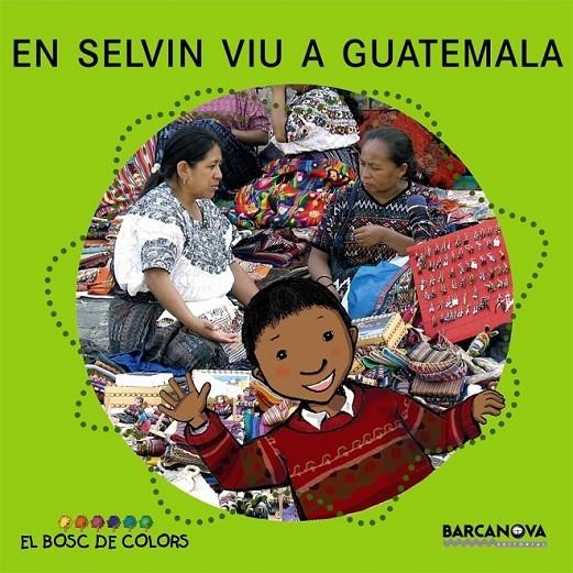EN SELVIN VIU A GUATEMALA | 9788448924607 | BALDÓ, ESTEL/GIL, ROSA/SOLIVA, MARIA | Llibreria L'Altell - Llibreria Online de Banyoles | Comprar llibres en català i castellà online - Llibreria de Girona