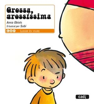 GROSSA, GROSSÍSSIMA | 9788447440405 | OBIOLS, ANNA | Llibreria L'Altell - Llibreria Online de Banyoles | Comprar llibres en català i castellà online - Llibreria de Girona