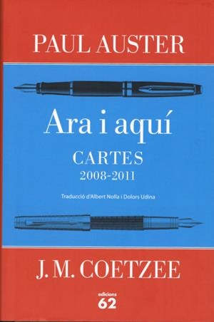 ARA I AQUÍ. CARTES PAUL AUSTER I J. M. COETZEE (2008-2011) | 9788429769883 | J. M. COETZEE/PAUL AUSTER | Llibreria L'Altell - Llibreria Online de Banyoles | Comprar llibres en català i castellà online - Llibreria de Girona