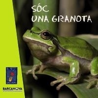 SÓC UNA GRANOTA | 9788448931063 | EDITORIAL BARCANOVA | Llibreria L'Altell - Llibreria Online de Banyoles | Comprar llibres en català i castellà online - Llibreria de Girona