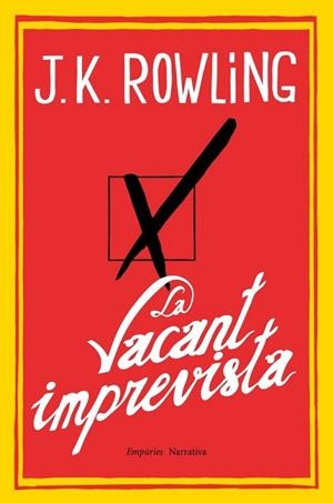 VACANT IMPREVISTA, LA | 9788497878173 | ROWLING, J.K. | Llibreria L'Altell - Llibreria Online de Banyoles | Comprar llibres en català i castellà online - Llibreria de Girona