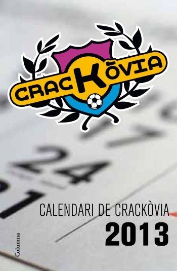CALENDARI DEL CRACKOVIA 2013, EL | 9788466415545 | VVAA | Llibreria Online de Banyoles | Comprar llibres en català i castellà online