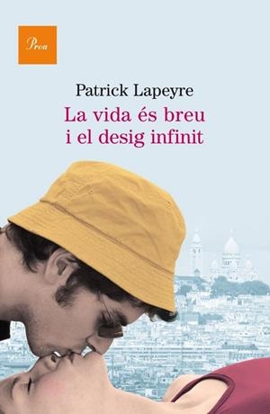 VIDA ÉS BREU I EL DESIG INFINIT LA | 9788475882451 |  LAPEYRE PATRICK | Llibreria L'Altell - Llibreria Online de Banyoles | Comprar llibres en català i castellà online - Llibreria de Girona
