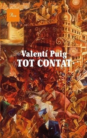 TOT CONTAT | 9788475883397 | VALENTÍ PUIG | Llibreria L'Altell - Llibreria Online de Banyoles | Comprar llibres en català i castellà online - Llibreria de Girona