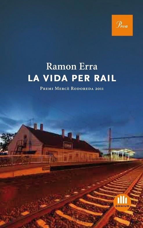 VIDA PER RAIL, LA | 9788475882888 | ERRA, RAMON | Llibreria L'Altell - Llibreria Online de Banyoles | Comprar llibres en català i castellà online - Llibreria de Girona