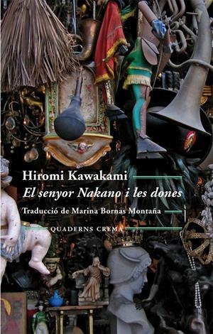 SENYOR NAKANO I LES DONES, EL  | 9788477275343 | KAWAKAMI, HIROMI | Llibreria Online de Banyoles | Comprar llibres en català i castellà online