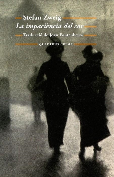 IMPACIÈNCIA DEL COR, LA | 9788477274858 | ZWEIG,STEFAN | Llibreria L'Altell - Llibreria Online de Banyoles | Comprar llibres en català i castellà online - Llibreria de Girona